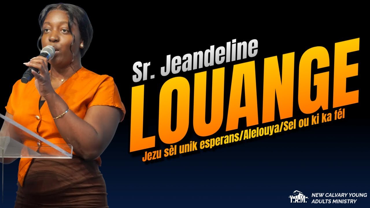 Jezu sèl unik esperans/Alelouya/Sel ou ki ka fél - Sr. Jeandeline - Louange