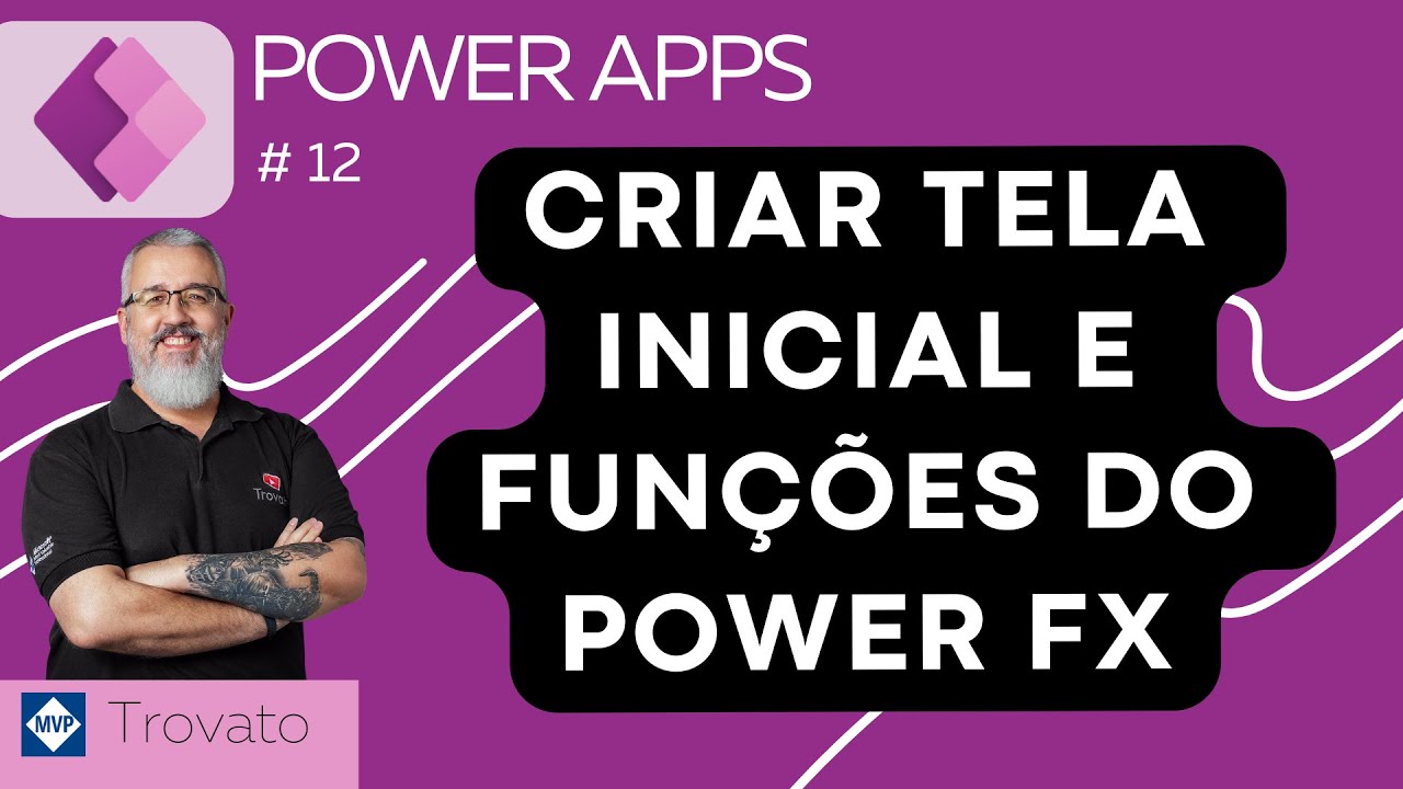 Aula 12 Power Apps -Criar tela inicial e funções do Power FX