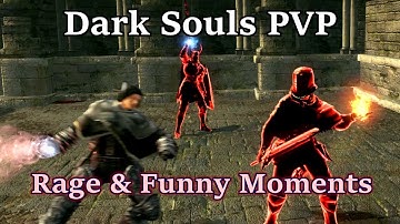 Dark Souls PVP - Rage and Funny Moments (Stream Highlights)