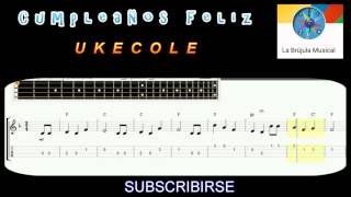 Video thumbnail of "Cumpleaños Feliz UkeTab, Happy Birthday for ukulele very easy with TABS"