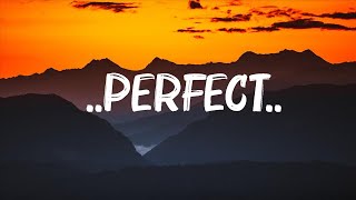 Ed Sheeran - ..Perfect.. (Lyrics) || Mix Lyrics