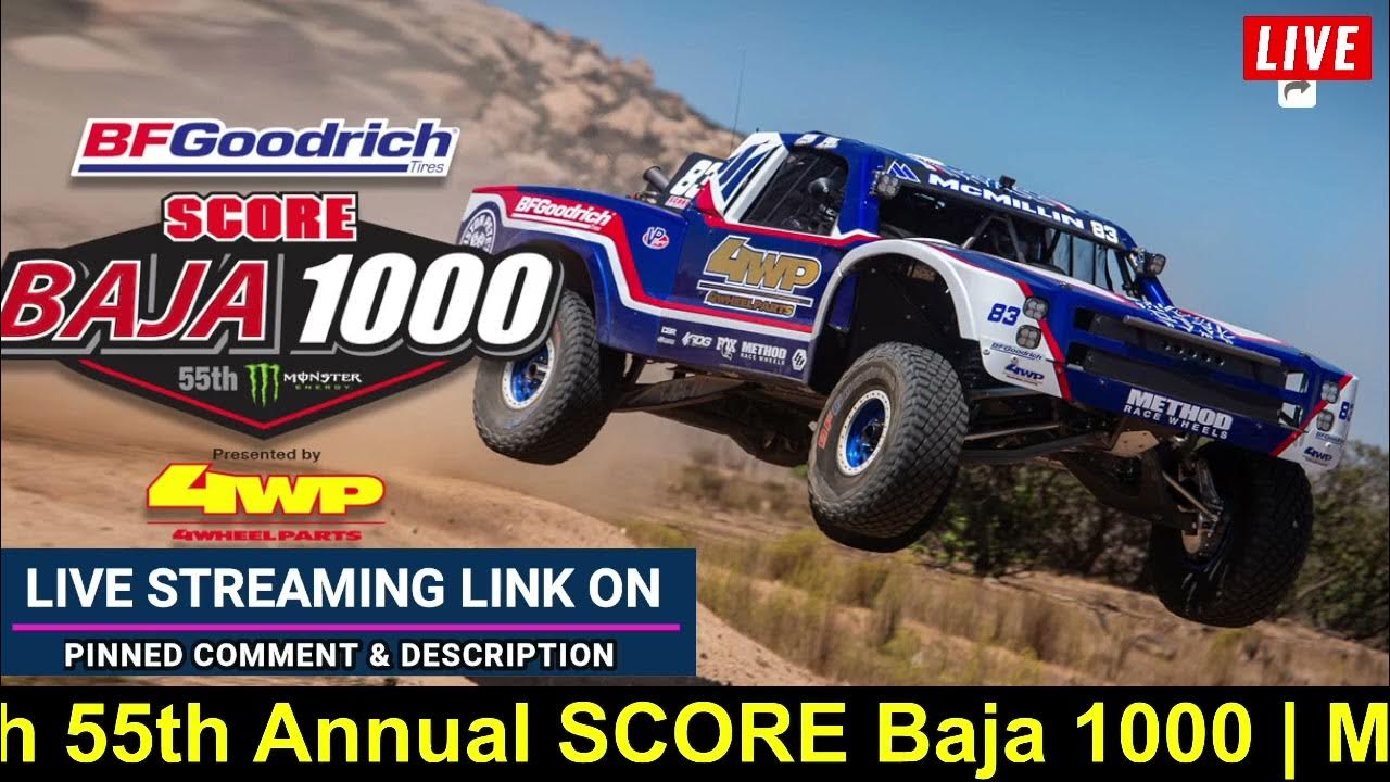 𝕃𝕀𝕍𝔼 55th Annual SCORE Baja 1000 Monster Energy Live Streaming YouTube