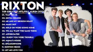 Rixton Greatest Hits Full Album 2023 - The Best Songs of Rixton 2023 @RixtonVEVO