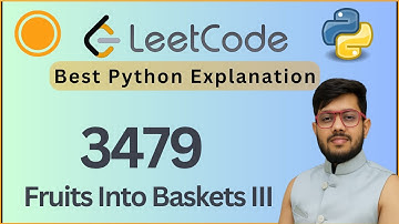 Leetcode 3479. Fruits Into Baskets III | Segment Tree Explained with Python