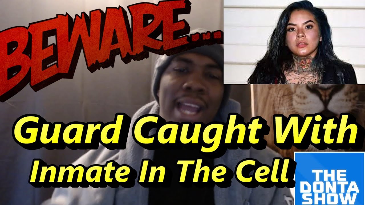 GUARD CAUGHT HAVING RELATIONSHIP with INMATE (FEMALE PRISON)