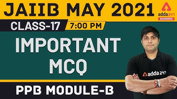 JAIIB MAY 2021 | PPB Module-B | Important MCQ | Class-17