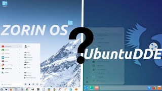 Zorin Os Or Ubuntu Dde?