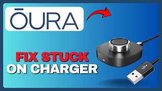How To Fix Oura Ring Stuck On Charger (Full Guide) 2026!