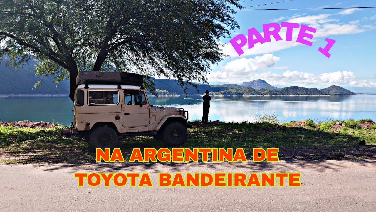Na Argentina de Toyota Bandeirante - Parte 1