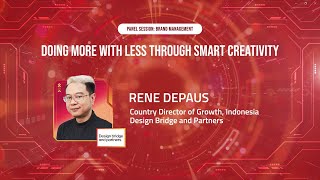 DOING MORE WITH LESS THROUGH SMART CREATIVITY - RENE DEPAUS - DESIGN BRIDGE AND PARTNER