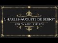 Capture de la vidéo Charles-Auguste De Bériot - Sérénade, Op.124