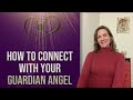 How to connect with your guardian angel - 5 easy ways