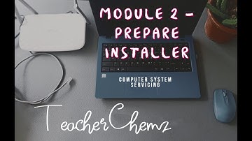 Module 2 - Prepare Installer (CSS - MAKING BOOTABLE USB MEDIA)