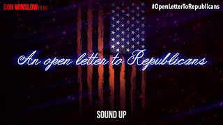 Don Winslow Films: An Open Letter to Republicans - #OpenLetterToRepublicans