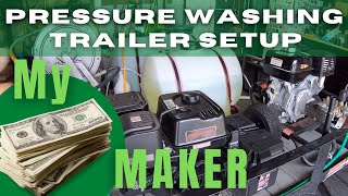 My 5 x 10 Pressure Washing Trailer Set Up  My Money Maker!!