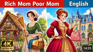 Rich Mom Poor Mom |  English Stories   | @EnglishFairyTales