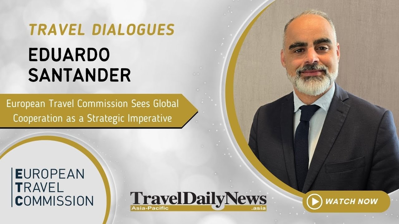 European Travel Commission Calls for Stronger Asia-Europe Cooperation