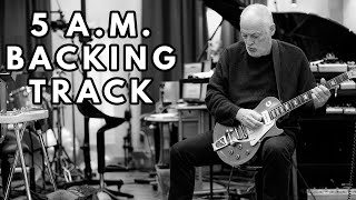 David Gilmour - 5 A.M. Guitar Backing Track chords