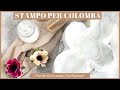 Stampo per Colomba di Pasqua Fai da te - DIY - Facilissimo! Scopri come fare