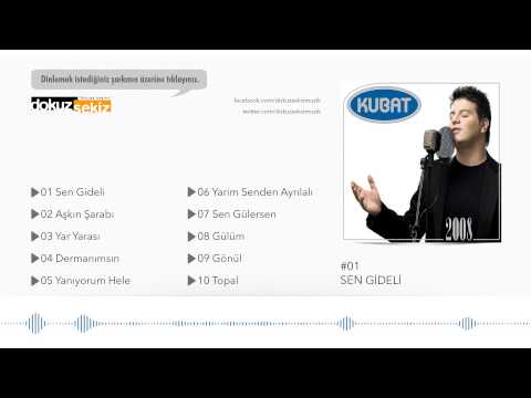 Kubat - Sen Gideli (Official Audio)
