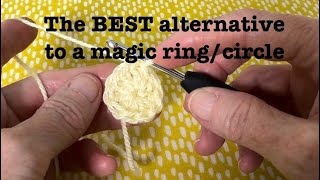 Easy and quick alternative to a magic ring/circle. Beginner friendly.
