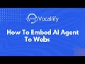 Lesson 6: How to embed AI Agent to website?