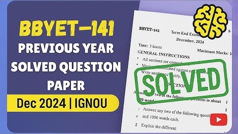 BBYET–141 Solved Question Paper | Dec 2024 | IGNOU Previous Year Question Paper