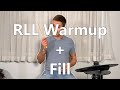 WARMUP + FILL (RLL and Inward Paradiddles)