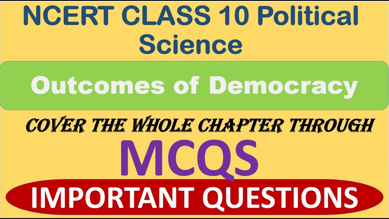 Outcomes of Democracy | 50 MCQs with Answers | Class 10 Political Science Quiz