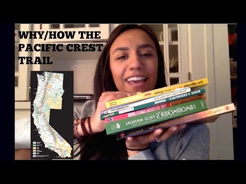 How/Why I chose the Pacific Crest Trail | Pacific Crest Trail