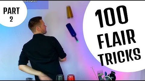 100 Flair Bartending Tricks - Part 2