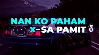 SAD KANE🥀_NAN_KO_PAHAM X SA_PAMIT_ IMPROVED DJ Waghyu remix