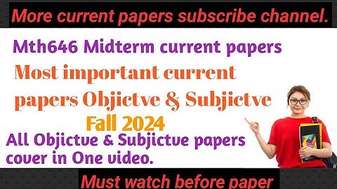 Mth646 Midterm current paper Objictve s& Subjictve s | fall 2024|