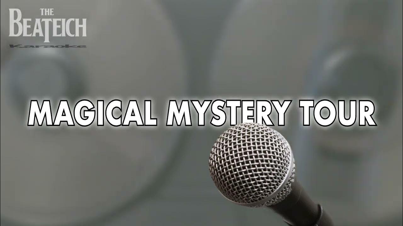 magical mystery tour karaoke