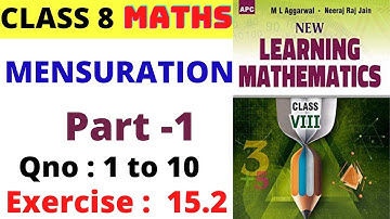 MENSURATION EXERCISE 15.2 || New learning mathematics  M L Aggarwal || Class 8 mathematics