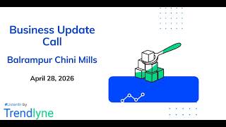 Balrampur Chini Mills Business Update Call