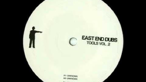 East End Dubs - Unknown A2 [EEDV003]