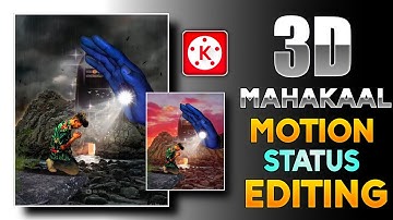 Trending 3D Mahadev Status Video Editing | Mahakaal Status Video Editing In Kinemaster