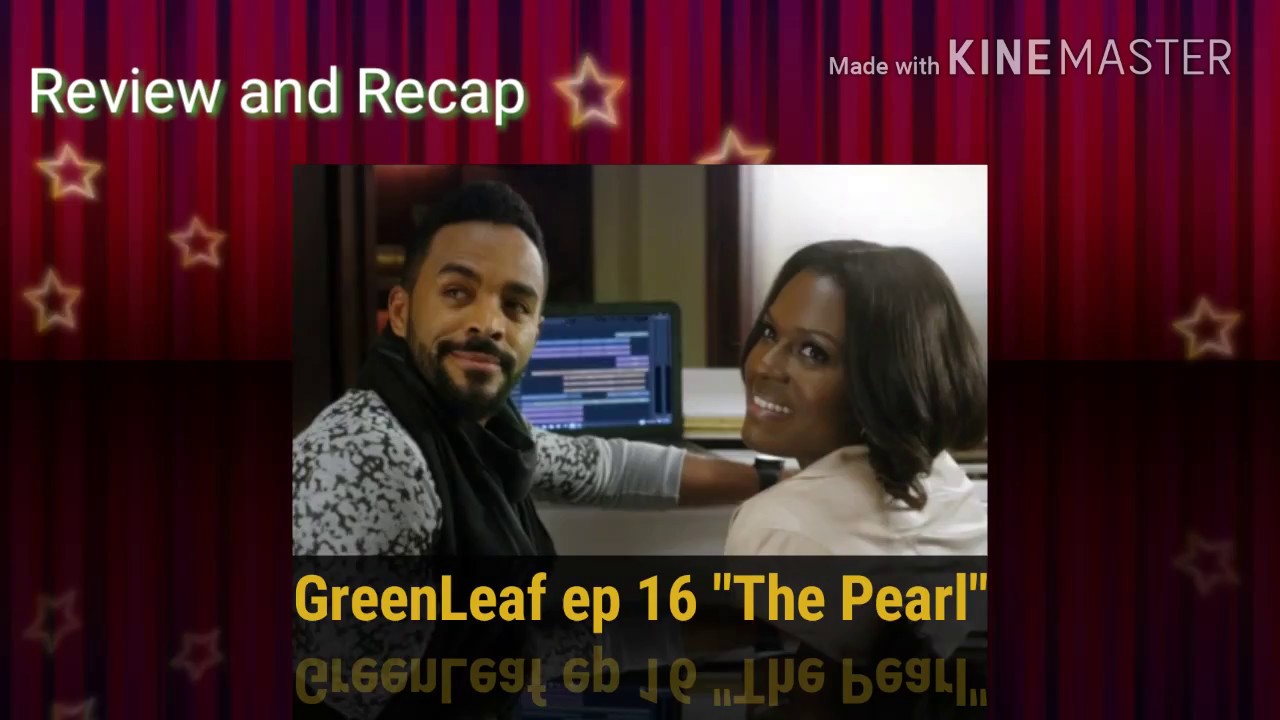 GreenLeaf Season Finale Episode 16 "The Pearl" Review YouTube