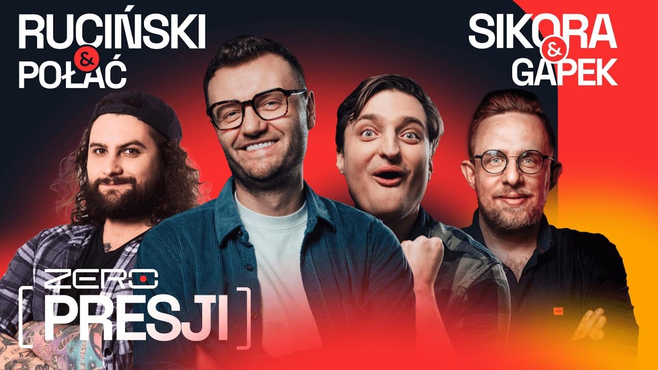 ZERO PRESJI #16: RUCINSKI, SIKORA, POŁAĆ, GAPEK — Transcript
