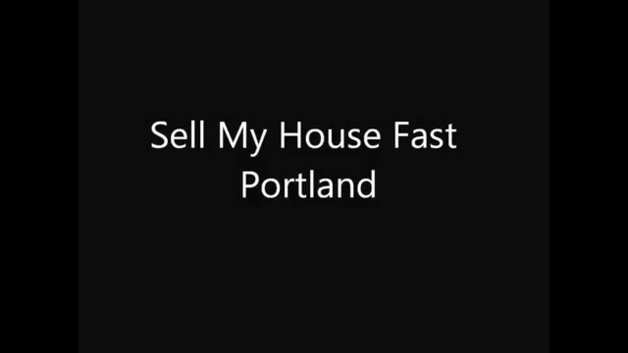 Sell My House Fast Portland