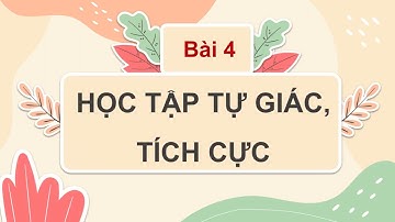 Giáo án powerpoint Bài 4: Học tập tự giác, tích cực | GA điện tử GDCD 7 Cánh diều