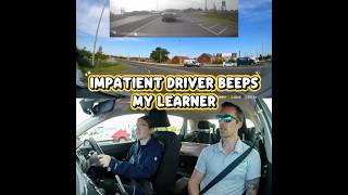 Impatient Driver Beeps My Learner