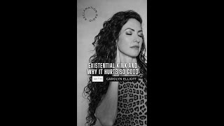 Existential kink and why it hurts so good