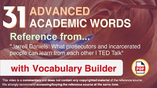 31 Advanced Academic Words Ref from "What prosecutors and incarcerated people can [...] other, TED"