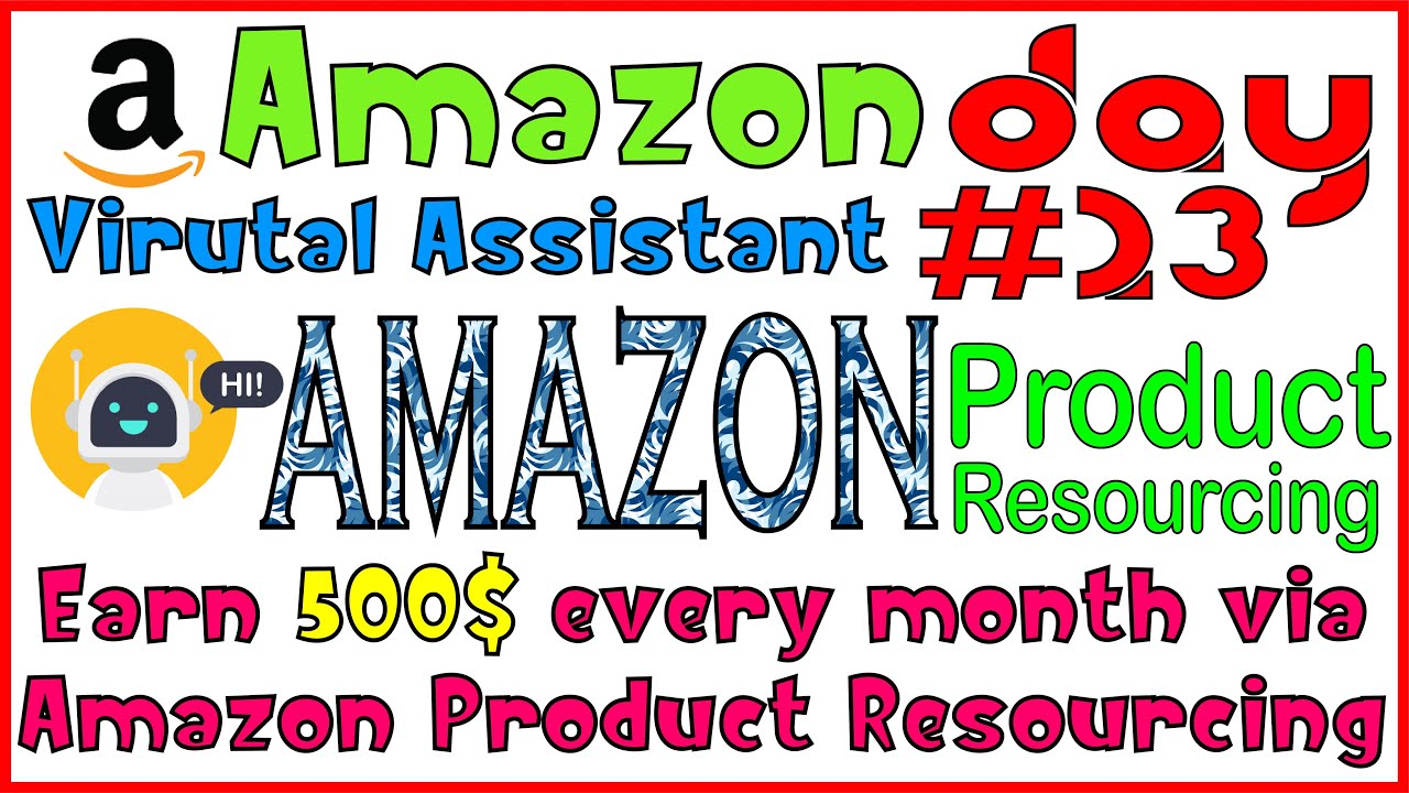 Amazon Virtual Assistant Day 23 Product Resourcing Criteria