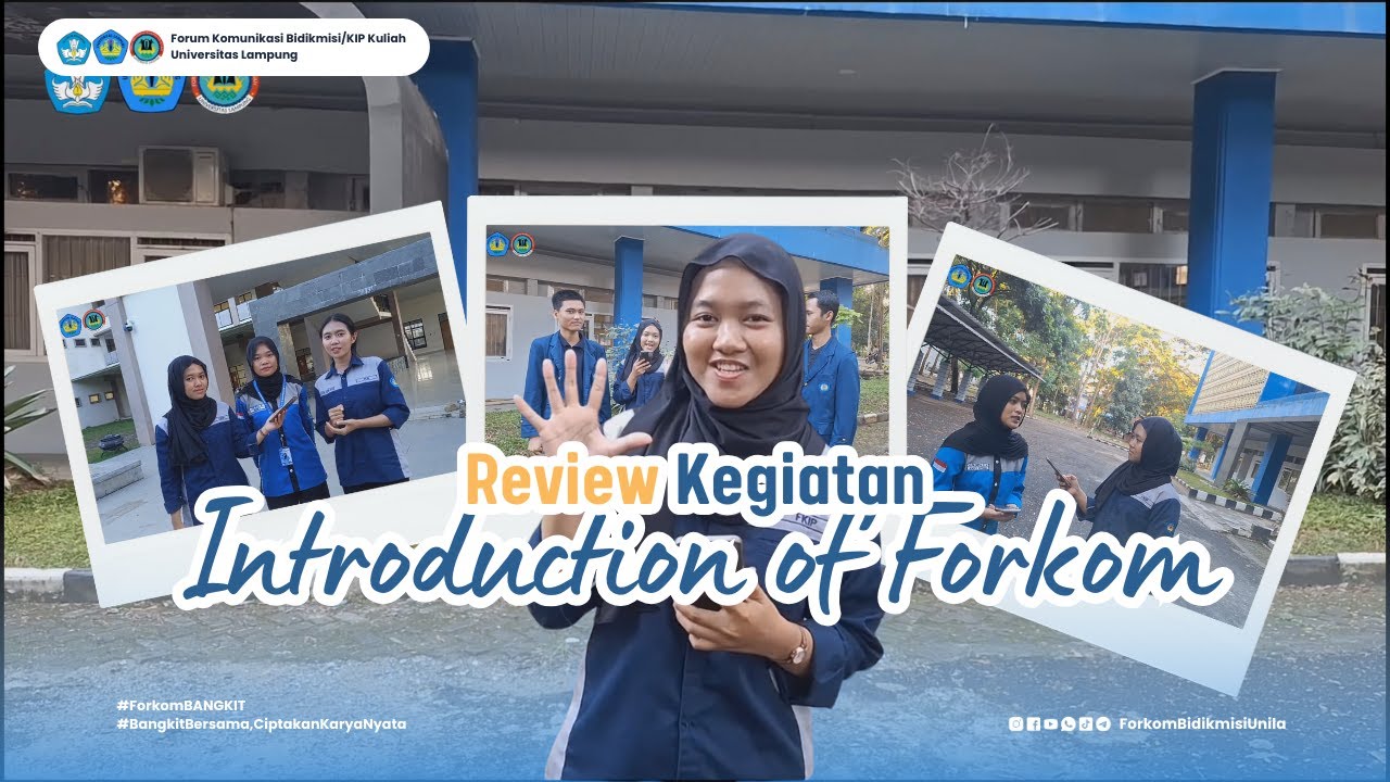 [REVIEW KEGIATAN #1] INTRODUCTION OF FORKOM (INKOM) FORKOM BIDIKMISI/KIP-K UNILA 2025