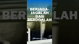 Renungan Malam - Berjaga-jagalah dan berdoalah