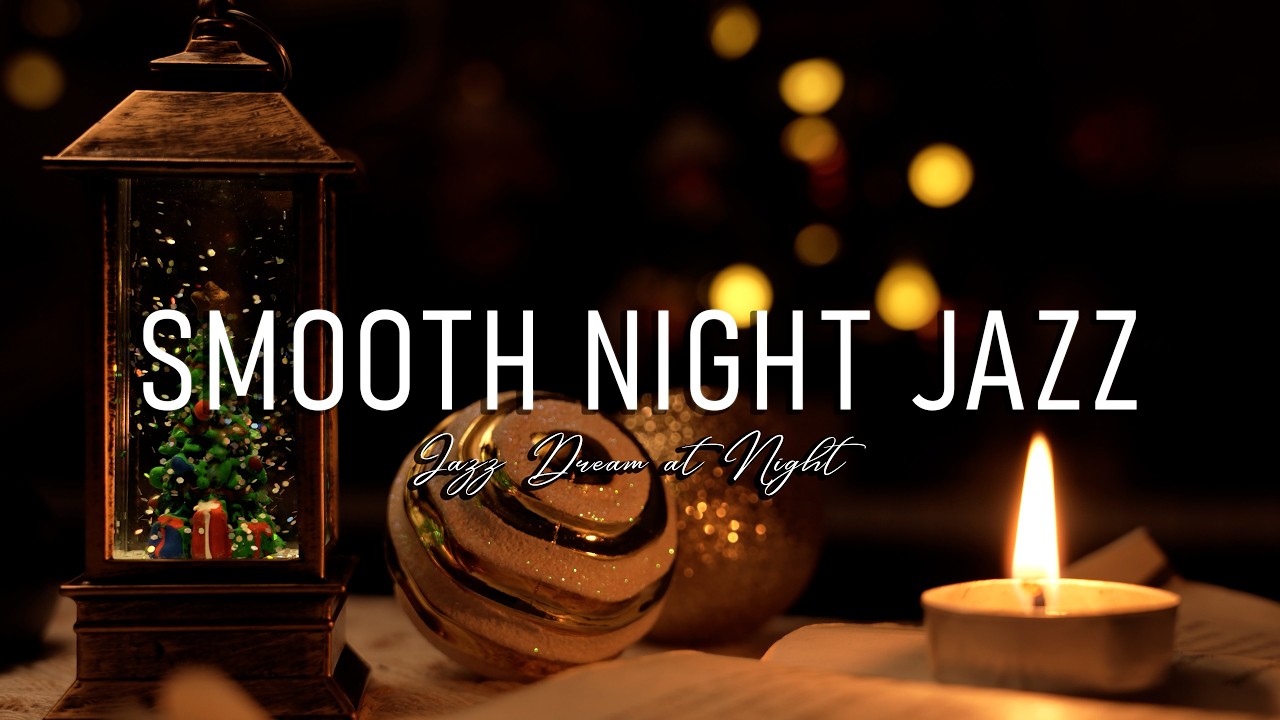 Smooth Night Jazz ~ Relaxing Late Night Jazz Piano Music for Stress Relief, Deep Sleep