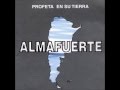 ALMAFUERTE / Profeta En Su Tierra ( Album completo )